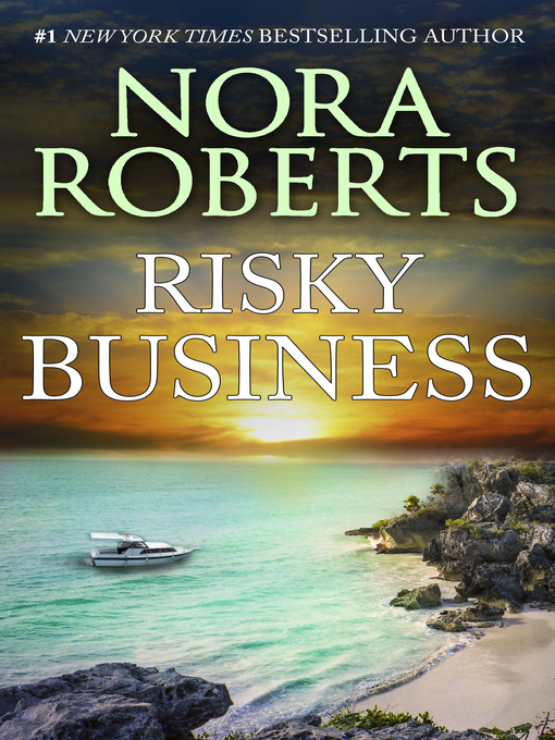 Title details for Risky Business by Nora Roberts - Available